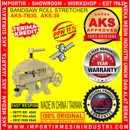 [EZM.3600457] Alat Peregang Mata Pisau Bandsaw Roll Stretcher AKS -TB30