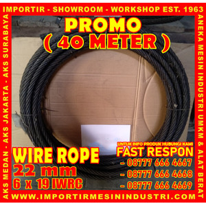 [EZM.3600536] PROMO BELI 40 Meter Wire Rope Uk. 22 mm (6 x 19 IWRC)