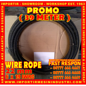 [EZM.3600544] PROMO BELI 39 Meter Wire Rope Uk. 22 mm (6 x 19 IWRC)
