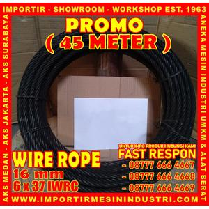 [EZM.3600567] PROMO BELI 45 Meter Wire Rope Uk. 16 mm (6 x 37 IWRC)