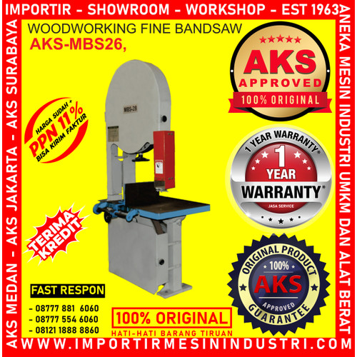 [EZM.3600572] Alat dipotong Kayu Woodworking Fine Blade Bandsaw AKS - MBS26