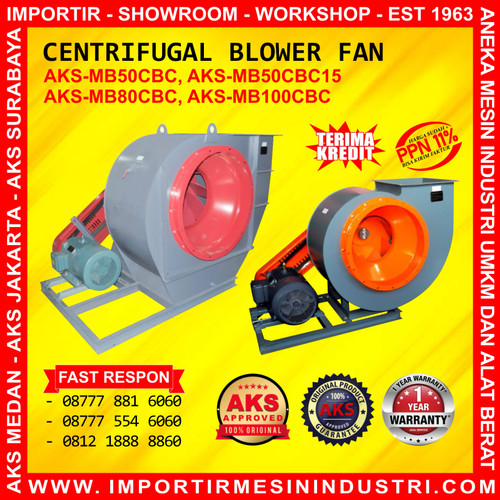 CENTRIFUGAL BLOWER FAN 2900/3P Type AKS- MB50CBC15