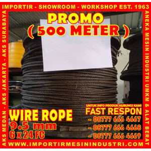 [EZM.3600745] PROMO WIRE ROPE 9.5 mm (6 x 24 F.C) Panjang 500 Meter