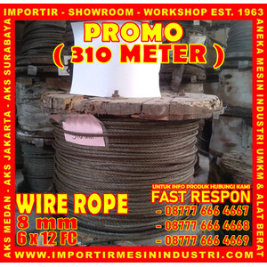 [EZM.3600760] PROMO KAWAT SELING 310 METER Wire Rope 8 mm (6 x 12 F.C)