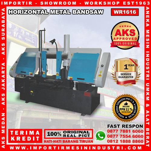 Mesin Pemotong Besi Logam Horizontal Metal Bandsaw Type AKS - WR1616