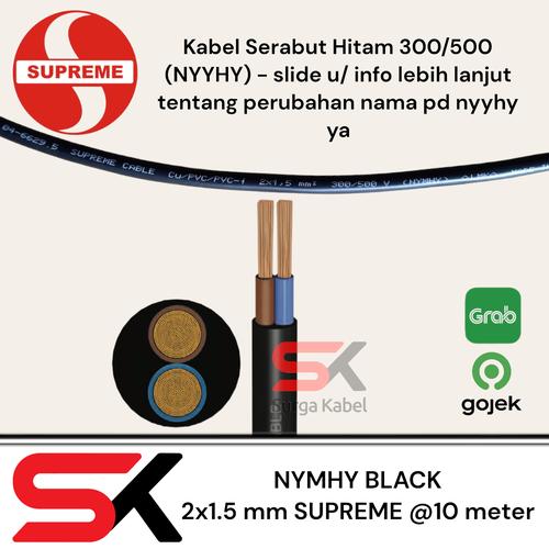 [EZM.1080083] NYYHY 2x1.5 mm/ NYMHY BLACK 2 x 1.5 mm/ KABEL SERABUT SUPREME @10 mete