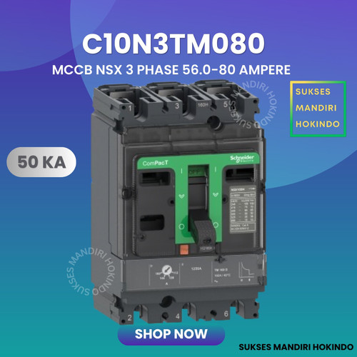 [EZM.1110234] MCCB 3 Phase 80 Ampere 3P 80A Breaker 50kA 56.0-80 Amper C10N3TM080 NSX100N Schneider Original SNI