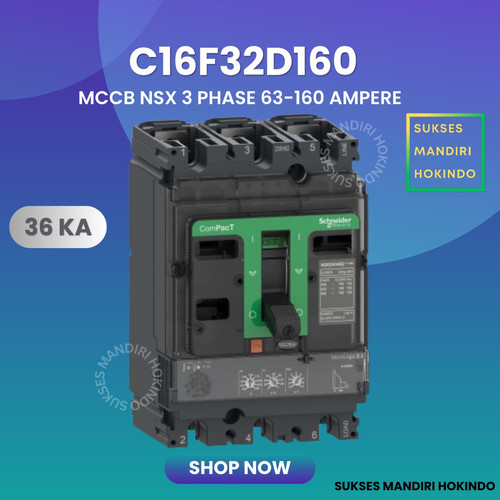 [EZM.1110244] MCCB 3 Phase 160 Ampere 3P 160A Breaker 36kA 63-160 Amper C16F32D160 NSX160F Schneider Original SNI