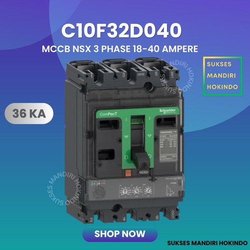 [EZM.1110246] MCCB 3 Phase 40 Ampere 3P 40A Breaker 36kA 18-40 Amper C10F32D040 NSX100F Schneider Original SNI