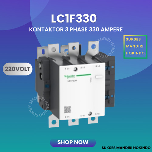 [EZM.1110313] Kontaktor 3P 330A 3 Phase 330 Ampere 220Volt Schneider LC1F330 ORI SNI