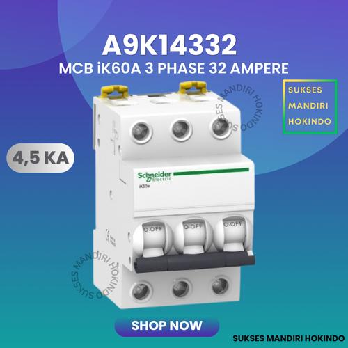 [EZM.1110398] MCB 3P 32A 3 Phase 32 Ampere iK60A 4,5kA Schneider Original SNI