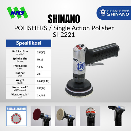 [EZM.1040292] AIR POLISHER Shinano SI-2221 Single Action Polisher Mesin Poles Angin