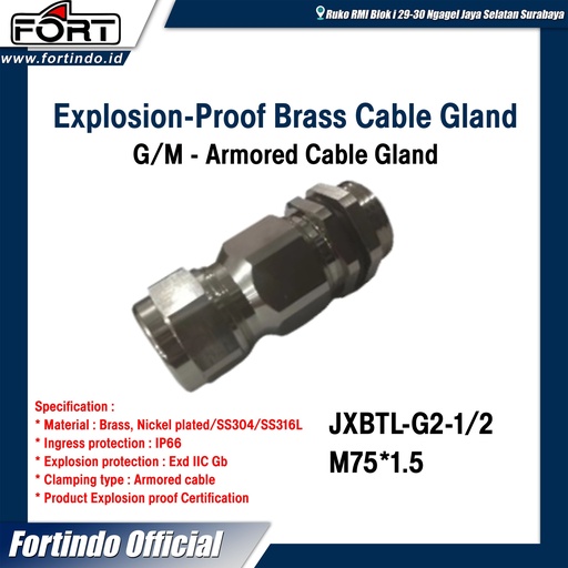 [EZM.1030420] Explosion-Proof Brass Cable Gland JXBTL-G2-1/2 = M75*1.5 (MERK FORT)